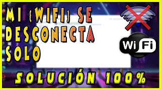 Mi WIFI se Desconecta a Cada Rato [SOLUCIÓN] ✅