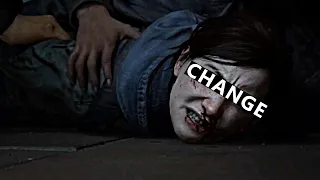 Ellie Williams - Change [The Last of Us Part II]