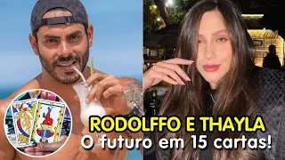 Rodolffo e Thayla Lacerda,o futuro da relação em 15 cartas!💞