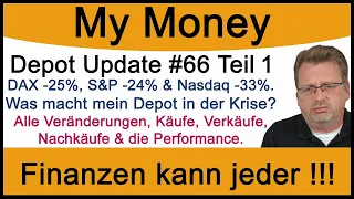 Depot Update #66 Teil 1: DAX -25%, S&P -24% & Nasdaq -33%. Was macht mein Depot in der Krise?