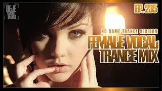 Female Vocal Trance Mix 2023 - July / NNTS EP. 235