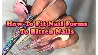 How To Fit Nail Forms To Bitten Nails💅🏻How To Tailor Nail Forms To Fit Properly💅🏻