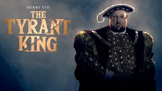 Henry VIII: The Tyrant King (Official Trailer)