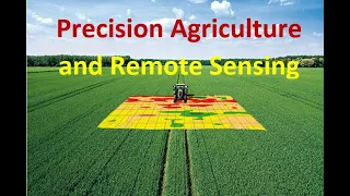 Lecture series: Precision Agriculture and Remote Sensing