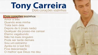 Tony Carreira - Dois corações sozinhos (Full album)