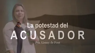 Pra Lisney de Font | La potestad del Acusador | 05-25-22