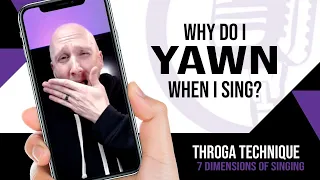 Why Do I Yawn When I Sing? | Vocal Tips for Singers