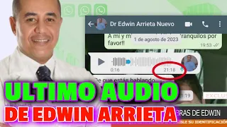 🚨Se FILTRA🚨 UNO de los ÚLTIMOS AUDIOS que EDWIN ARRIETA envió ANTES de MORIR