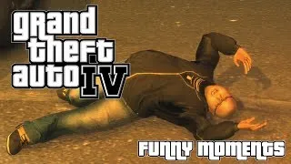 GTA IV | FUNNY MOMENTS | СМЕШНЫЕ МОМЕНТЫ