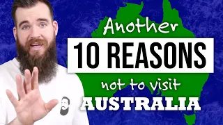 10 New Reasons NOT To Visit Australia