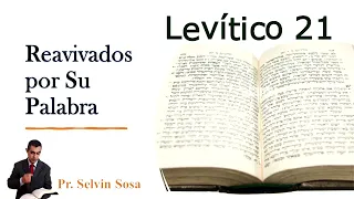 RPSP Reavivados por Su Palabra – Levítico 21 – Pr. Selvin Sosa 🕮 corregido