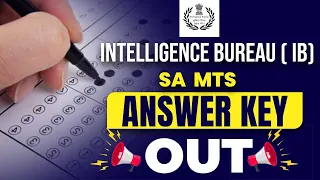 IB Security Assistant/ MTS Answer Key 2023 OUT | IB Answer Key 2023