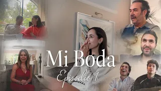 MI BODA | Episodio 1