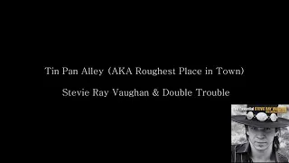 Tin Pan Alley (AKA Roughest Place in Town) Stevie Ray Vaughan & Double Trouble