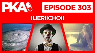 PKA 303 w/IIJERiiCHOII Top 10%!! Hurricane Matthew, Clown Lives Matter, Taylor finds God