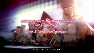 The Way of Decision / SOUND:SIDE Vol.2 ( Ost COUNTER:SIDE ) | Lirik & Terjemahan Indonesia