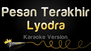 Lyodra - Pesan Terakhir (Karaoke Version)