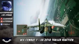 Sly Reacts Live: Ace Combat 7 E3 2018 Trailer