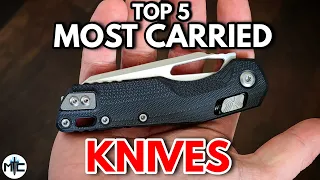 My TOP 5 MOST CARRIED KNIVES - March 2023