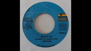 Abijah - Press On - Rising Sun Records 7inch 2002 Invicible Riddim