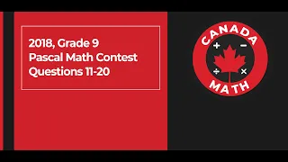 2018, Grade 9, Pascal Math Contest | Questions 11-20