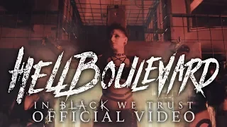 Hell Boulevard - In Black We Trust (Official Video)