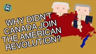 Why didn't Canada join the American Revolution? (Short Animated Documentary)