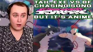 TAIL.EXE vs BF CHASING SONG │ Friday Night Funkin' But It's Anime | Reaction