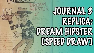 Gravity Falls - Journal 3 Replica - Dream Hipster [SPEED DRAW]