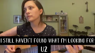 I Still Haven't Found What I'm Looking For (U2) - Acoustic cover