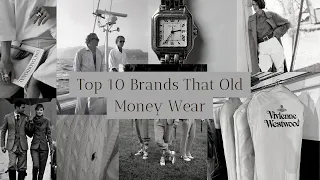 Top 10 Brands That Old Money Wear