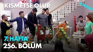 Kısmetse Olur 7. Hafta 256. Bölüm - Full Bölüm