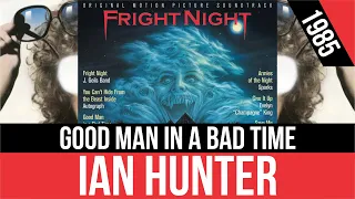 IAN HUNTER - Good Man In A Bad Time (Buen hombre en un mal tiempo) | HQ Audio | Radio 80s Like