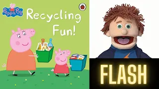 Peppa Pig Recycling Fun - read aloud with Flash - UK accent