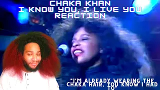 Chaka Khan I Know You, I Live You Reaction