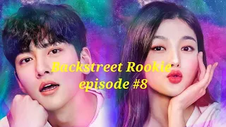 Backstreet Rookie episode #8 English full HD