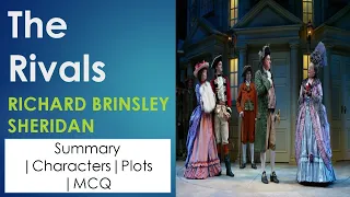 The Rivals | Richard Brinsley Sheridan | Comedy of Manners | Anti-Sentimental Comedy | Summary | MCQ