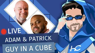 Creating an Online Media Presence - with Adam & Patrick (Guy in a Cube)