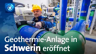 Projekt in Schwerin: Eröffnung von Geothermie-Anlage