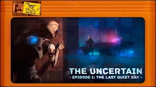 The Uncertain Ep.1 - The Last Quiet Day [#1] ВАЛЛ·И + Чаппи.