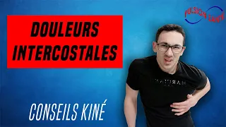 SOIGNER SES DOULEURS INTERCOSTALES : CONSEILS ET EXERCICES KINE