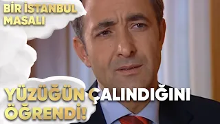 Selim, Yüzüğün Çalındığını Öğrendi - Bir İstanbul Masalı 64. Bölüm