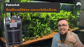 Aquarium Außenfilter richtig anschließen