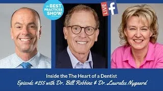 Episode #255:  Inside the Heart of the Dentist with Dr. Lauralee Nygaard