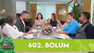 Zuhal Topal'la Yemekteyiz 602. Bölüm @Yemekteyiz