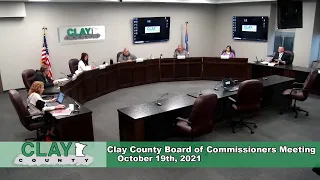 Clay County Board of Commissioners Live Meeting 10/19/2021 Pt 2