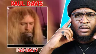 Paul Davis- I go crazy REACTION/REVIEW
