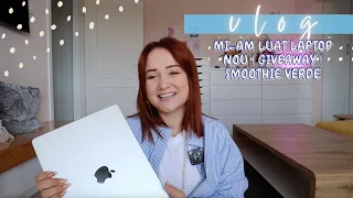 Vlog: Mi-am luat laptop nou | Giveaway surpriza | Smoothie verde | Comanda H&M