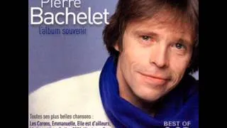 Pierre Bachelet  - Hier encore