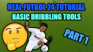 Real Futbol 24 - Dribbling Tutorial Part 1